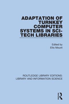 portada Adaptation of Turnkey Computer Systems in Sci-Tech Libraries (in English)