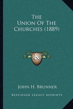 portada the union of the churches (1889) (in English)