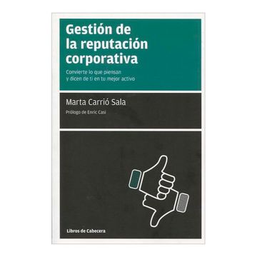 portada Gestión de la Reputación Corporativa: Convierte lo que Piensan y Dicen de ti en tu Mejor Activo (in Spanish)