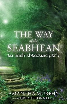 portada The way of the Seabhean: An Irish Shamanic Path (en Inglés)