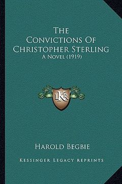 portada the convictions of christopher sterling: a novel (1919) (en Inglés)