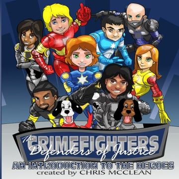 portada The CrimeFighters: An Introduction to the Heroes: Volume 1 (The CrimeFighters Safety Books) (in English)