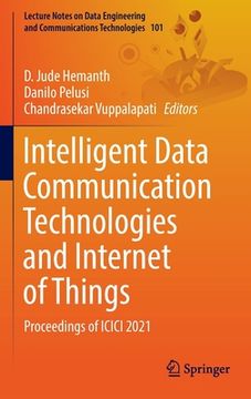portada Intelligent Data Communication Technologies and Internet of Things: Proceedings of ICICI 2021 (en Inglés)