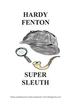 portada Hardy Fenton Super Sleuth (Grandpa Grump's Stories) (in English)