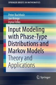 portada Input Modeling with Phase-Type Distributions and Markov Models: Theory and Applications (SpringerBriefs in Mathematics)