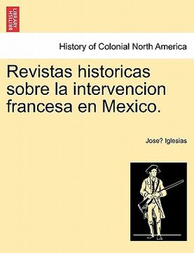 portada revistas historicas sobre la intervencion francesa en mexico. (en Inglés)