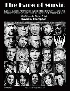 portada The Face of Music: Over 300 Hand Drawn Portraits of Music'S Most Significant Icons of the 20Th Century Complete With Their Biographies and Interesting Facts (in English)