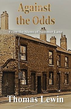 portada Against the Odds: From the Slums of Summer Lane (en Inglés)