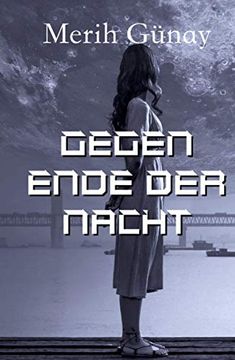 portada Gegen Ende der Nacht (in German)