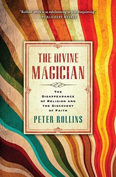 portada The Divine Magician: The Disappearance of Religion and the Discovery of Faith 