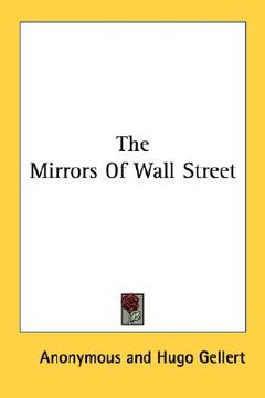 portada the mirrors of wall street (in English)
