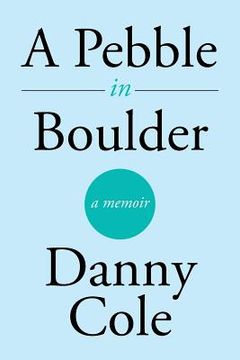 portada A Pebble in Boulder (en Inglés)