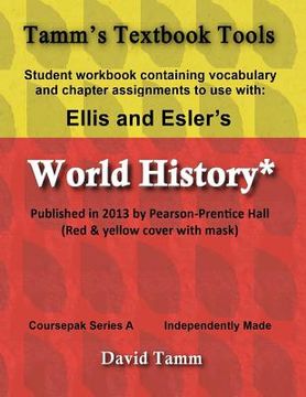 portada Ellis & Esler's World History (Pearson/Prentice Hall 2013) Student Workbook: Relevant daily assignments tailor-made for the World History text (en Inglés)