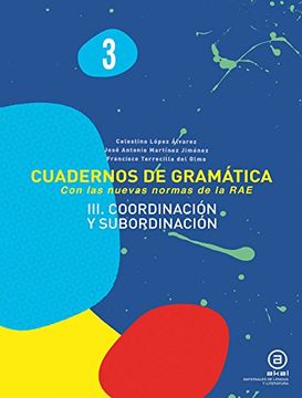 portada Cuadernos de gramática 3 : coordinación y subordinación (Paperback)