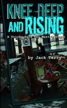portada Knee Deep And Rising: A Tricky Dick Key West Mystery (en Inglés)
