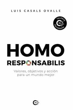 portada Homo Responsabilis: Valores, Objetivos y Acción Para un Mundo Mejor (Talento)
