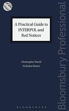 portada A Practical Guide to Interpol and red Notices (Criminal Practice Series) 