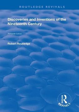 portada Discoveries and Inventions of the Ninteenth Century (en Inglés)
