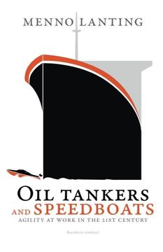 portada Oil Tankers and Speedboats: Agility at Work in the 21St Century (en Inglés)