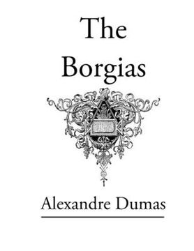 portada The Borgias: Original Classic Novel (en Inglés)