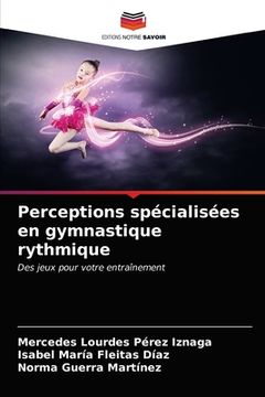 portada Perceptions spécialisées en gymnastique rythmique (en Francés)