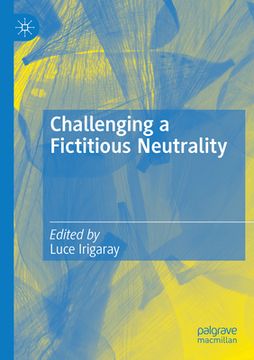 portada Challenging a Fictitious Neutrality: Heidegger in Question