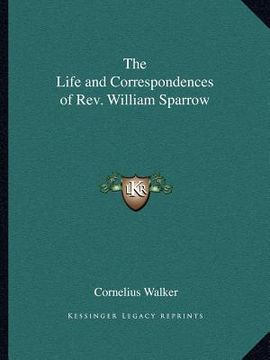 portada the life and correspondences of rev. william sparrow