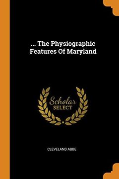 portada The Physiographic Features of Maryland 