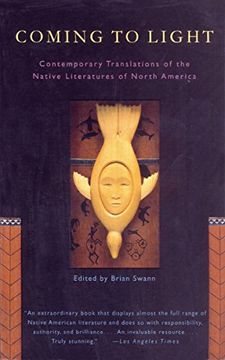 portada Coming to Light: Contemporary Translations of the Native Literatures of North America (en Inglés)