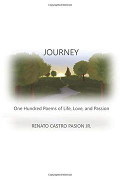 portada Journey: One Hundred Poems of Life, Love, and Passion (en Inglés)