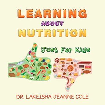 portada Learning About Nutrition: Just for Kids (en Inglés)