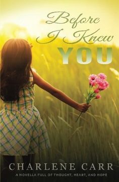 portada Before I Knew You: A Novella Full of Thought, Heart, and Hope