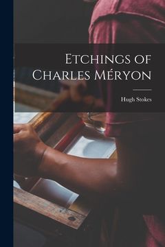 portada Etchings of Charles Méryon (en Inglés)