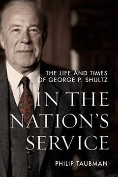 portada In the Nation’S Service: The Life and Times of George p. Shultz (en Inglés)