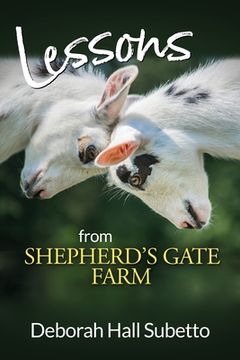 portada Lessons from Shepherd's Gate Farm (in English)