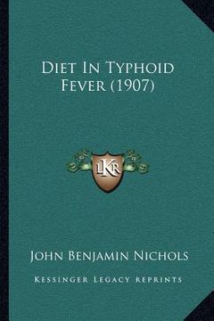 portada diet in typhoid fever (1907) (in English)