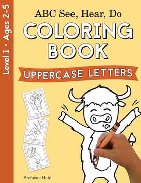 portada ABC See, Hear, Do Level 1: Coloring book, Uppercase Letters (in English)