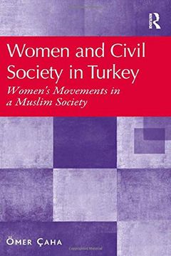 portada Women and Civil Society in Turkey: Women's Movements in a Muslim Society