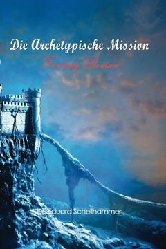 portada Die archetypische Mission (German Edition)