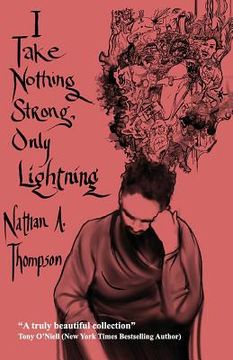 portada I Take Nothing Strong, Only Lightning (en Inglés)
