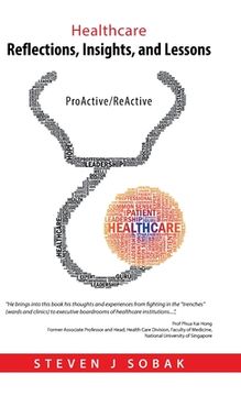 portada Healthcare Reflections, Insights, and Lessons: Proactive/Reactive (en Inglés)