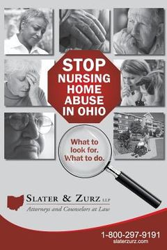 portada Stop Nursing Home Abuse in Ohio Second Edition: What To Look For. What To Do. (en Inglés)