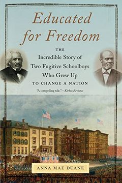 portada Educated for Freedom: The Incredible Story of two Fugitive Schoolboys who Grew up to Change a Nation (en Inglés)