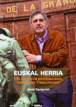 portada Euskal Herria - por un Nuevo Nacionalismo, Vasquismo y Navarrismo