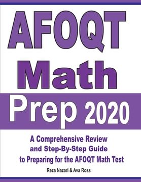 portada AFOQT Math Prep 2020: A Comprehensive Review and Step-By-Step Guide to Preparing for the AFOQT Math Test (en Inglés)