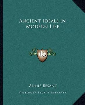portada ancient ideals in modern life (en Inglés)
