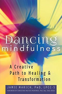 portada Dancing Mindfulness: A Creative Path to Healing and Transformation (in English)