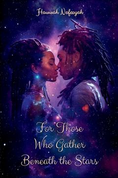 portada For Those Who Gather Beneath The Stars (en Inglés)