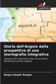 portada Storia dell'Angola dalla prospettiva di una storiografia integrativa (en Italiano)