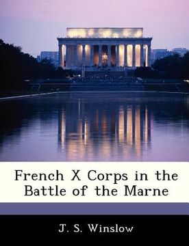portada french x corps in the battle of the marne (in English)